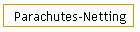 Parachutes-Netting