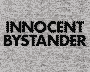 Black on gray - innocent bystander
